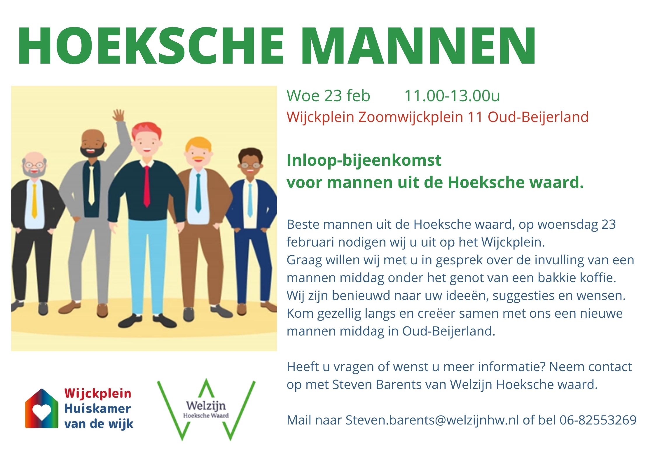 Hoeksche Mannen inloopbijeenkomst woe 23 feb 11.00-13.00u Wijckplein